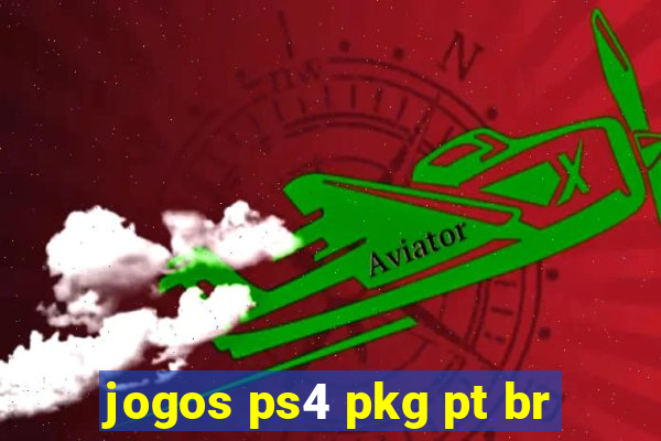 jogos ps4 pkg pt br